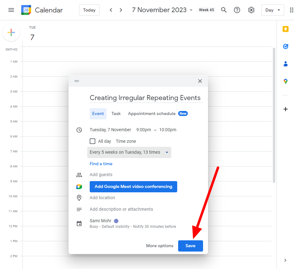 Save the Event Click Save to finalize the creation of the irregular repeating event.
